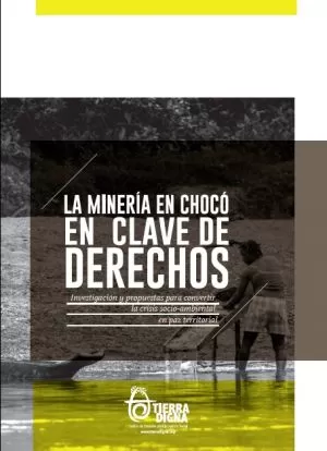 Carátula de La Minería en Chocó, en Clave de Derechos