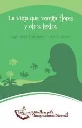 Carátula de La vieja que vomita flores y otros textos