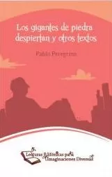 Carátula de Los gigantes de piedra despiertan y otros textos