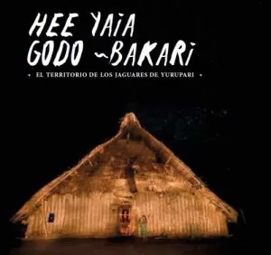 Carátula de El Territorio de los Jaguares de Yurupari - Hee Yaia Godo ~Bakari -