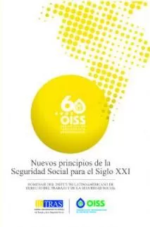 Carátula de Nuevos Principios de la Seguridad Social para el Siglo XXI