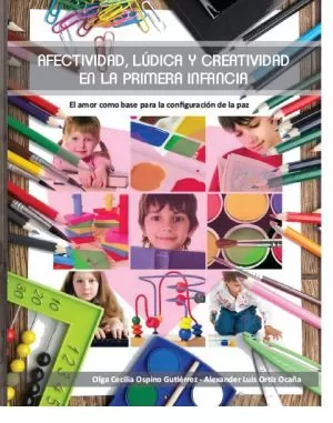 Carátula de Afectividad, lúdica y Creatividad en la Primera Infancia