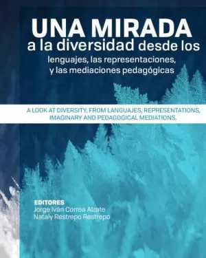 Carátula de Una mirada a la diversidad desde los lenguajes, las representaciones y las mediaciones pedagógicas
