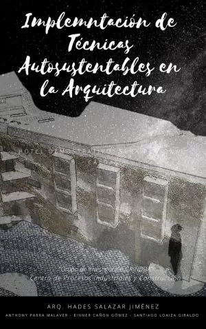 Carátula de Implementación de técnicas autosustentables en la arquitectura