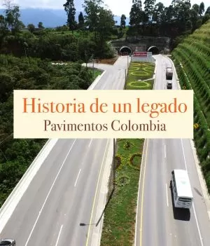 Carátula de Historia de un Legado: Pavimentos Colombia