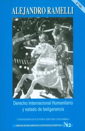 Carátula de Derecho Internacional Humanitario y Estado de Belicerancia