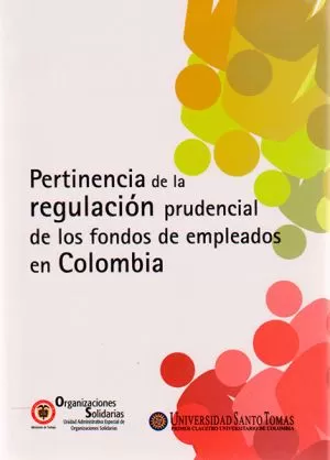 Carátula de Pertinencia de la regulación prudencial en los fondos de empleados