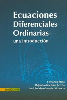 Carátula de Ecuaciones diferenciales ordinarias una introducción