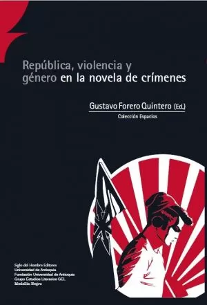 Carátula de República, violencia y género en la novela de crímenes