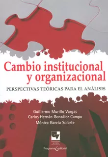 Carátula de Cambio institucional y organizacional, perspectivas teóricas para el análisis