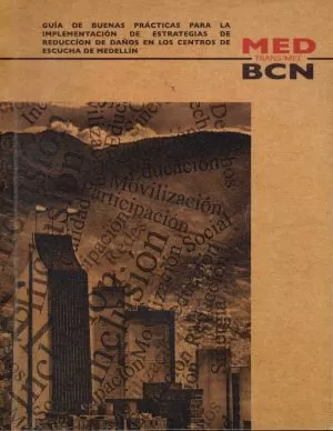 Carátula de Guía de Buenas Prácticas para la Implementación de Estrategias de Reducción de Daños en los Centros de Escucha de Medellín