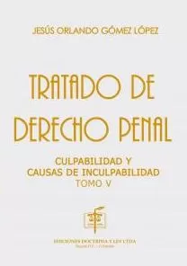 Carátula de Tratado de derecho penal culpabilidad y causas de inculpabilidad tomo V