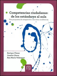 Carátula de Competencias Ciudadanas: De los Estándares al Aula. Una Propuesta de Integración a las Áreas Académicas