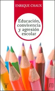 Carátula de Educación, convivencia y agresión escolar