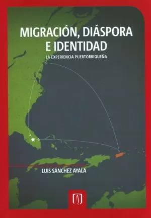 Carátula de Migración, diáspora e identidad: la experiencia puertorriqueña
