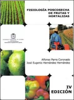 Carátula de Fisiologia Poscosecha De Frutas Y Hortalizas