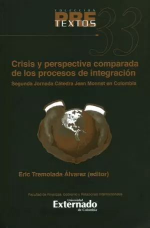 Carátula de Crisis y Perspectiva comparada de los procesos de integración