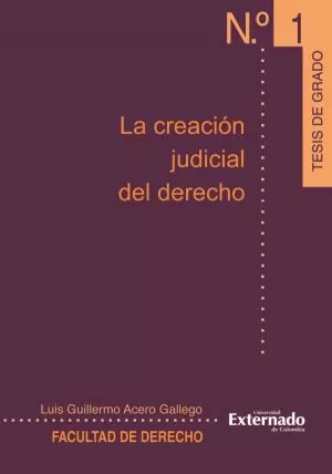 Carátula de La Creación Judicial del Derecho