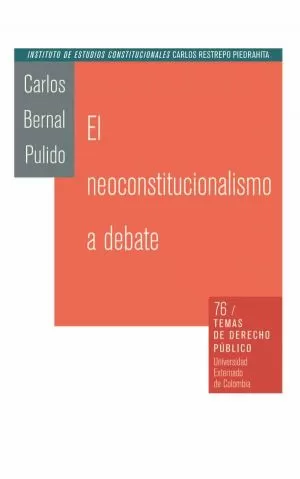 Carátula de El Neoconstitucionalismo al Debate