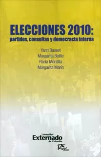Carátula de Elecciones 2010 Partidos, Consultas y Democracia Interna