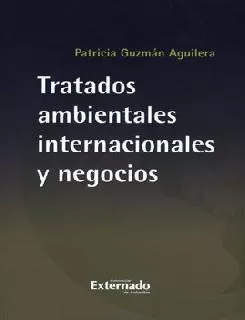 Carátula de Tratados Ambientales Internacionales y Negocios