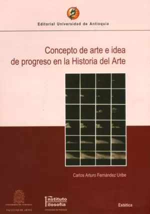 Carátula de Concepto De Arte E Idea De Progreso En La Historia Del Arte
