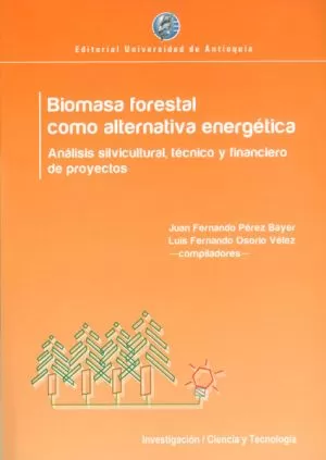 Carátula de Biomasa forestal como alternativa energética