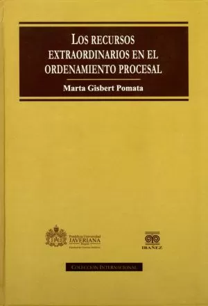 Carátula de Los recursos extraordinarios en el ordenamiento procesal
