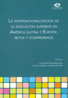 Carátula de La internacionalización de la educación superior en América Latina y Europa