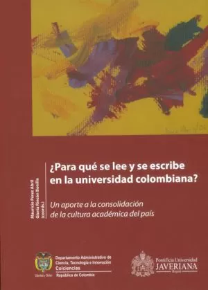 Carátula de ¿Para qué se lee y se escribe en la universidad colombiana?