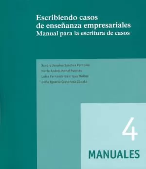 Carátula de Escribiendo casos de enseñanza empresariales