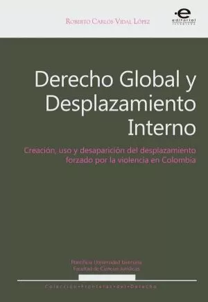 Carátula de Derecho Global Y Desplazamiento Interno