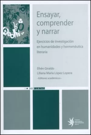 Carátula de Ensayar, comprender y narrar