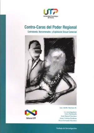 Carátula de Contra-caras del poder regional. Contrabando, narcomenudeo y explotación sexual comercial