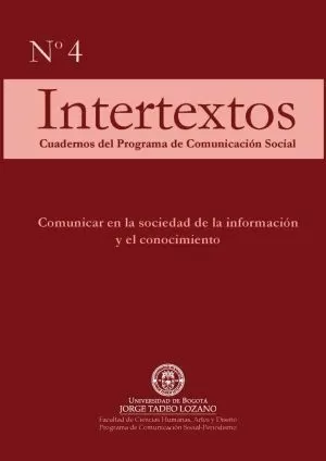 Carátula de Intertextos No.4-Comunicar en la sociedad de la información y el conocimiento