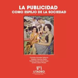 Carátula de La publicidad como espejo de la sociedad