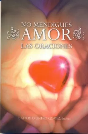 Carátula de No mendigues amor, las oraciones