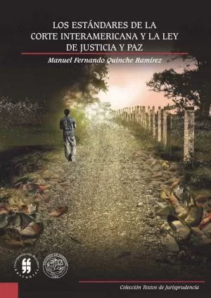 Carátula de Los estándares de la Corte Interamericana y la Ley de Justicia y Paz