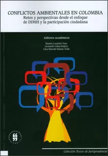 Carátula de Conflictos ambientales en Colombia: Retos y perspectivas desde el enfoque de DDHH y la participación ciudadana