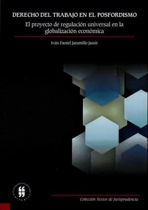 Carátula de Derecho del trabajo en el posfordismo