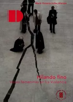 Carátula de Hilando fino Voces femeninas de la violencia