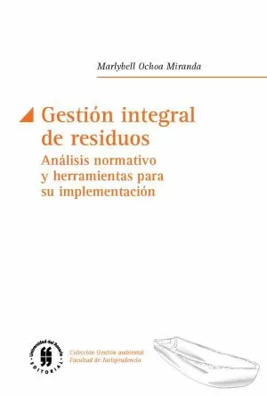 Carátula de Gestión integral de residuos. Análisis normativo y herramientas para su implementación