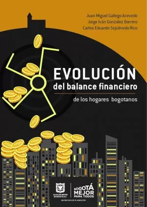 Carátula de Evolución del balance financiero de los hogares bogotanos