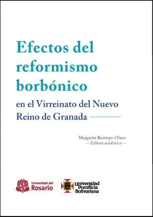 Carátula de Efectos del reformismo borbónico en el Virreinato de la Nueva Granada