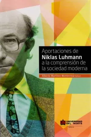 Carátula de Aportaciones de Niklas Luhmann a la comprensión de la sociedad moderna