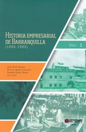 Carátula de Historia empresarial de Barranquilla (1880-1890)