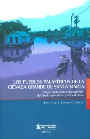 Carátula de Los pueblos palafíticos de la Ciénaga Grande de Santa Marta