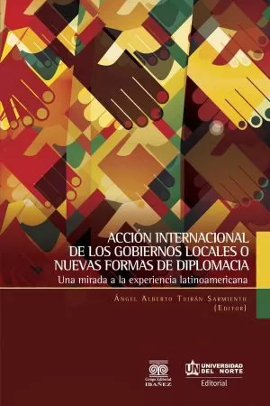 Carátula de Acción internacional de los gobiernos locales o nuevas formas de diplomacia