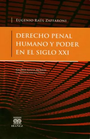 Carátula de Derecho penal humano y poder en el siglo XXI