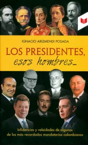 Carátula de Los presidentes, esos hombres